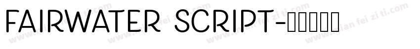 Fairwater Script字体转换